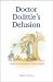 Dr Dolittle's Delusion by Stephen R. Anderson