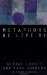 Metaphors We Live By, by George Lakoff and Mark Johnson